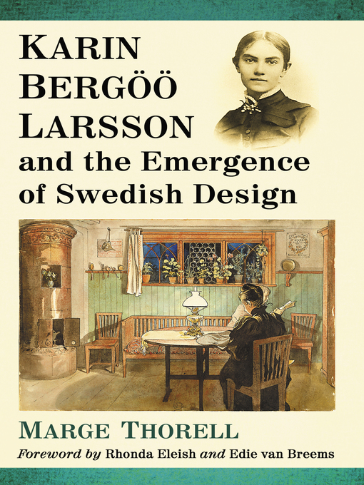 Title details for Karin Bergoo Larsson and the Emergence of Swedish Design by Marge Thorell - Available
